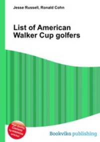 List of American Walker Cup golfers