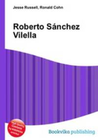 Roberto Sanchez Vilella