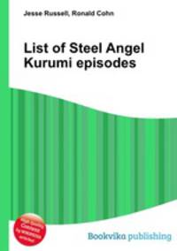 List of Steel Angel Kurumi episodes
