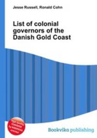 List of colonial governors of the Danish Gold Coast