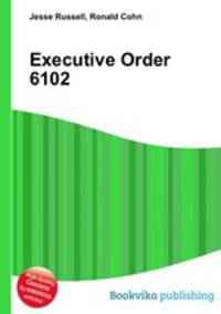 Executive Order 6102