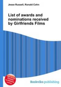 List of awards and nominations received by Girlfriends Films