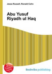 Abu Yusuf Riyadh ul Haq