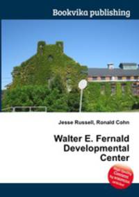 Walter E. Fernald Developmental Center