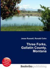 Three Forks, Gallatin County, Montana