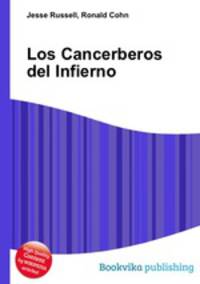 Los Cancerberos del Infierno