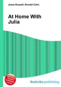 At Home With Julia