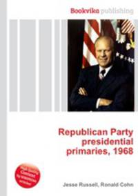 Republican Party presidential primaries, 1968