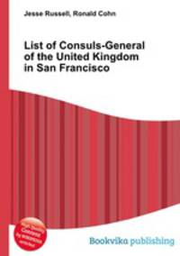 List of Consuls-General of the United Kingdom in San Francisco