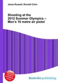 Shooting at the 2012 Summer Olympics – Men