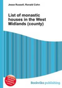 List of monastic houses in the West Midlands (county)