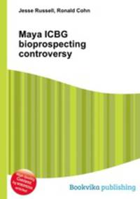 Maya ICBG bioprospecting controversy