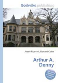 Arthur A. Denny