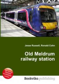 Old Meldrum railway station