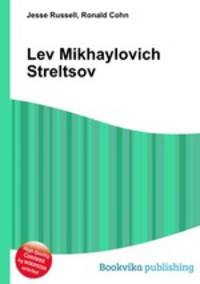 Lev Mikhaylovich Streltsov