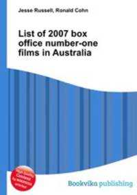 List of 2007 box office number-one films in Australia