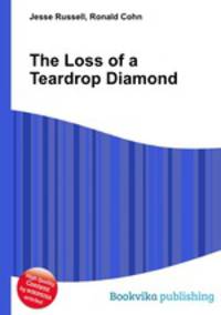 The Loss of a Teardrop Diamond