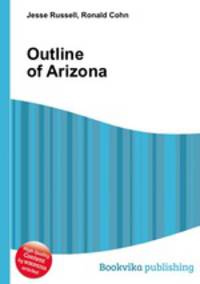 Outline of Arizona