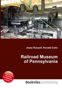Railroad Museum of Pennsylvania
