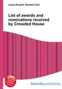 List of awards and nominations received by Crowded House