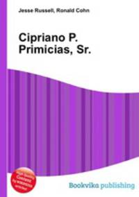 Cipriano P. Primicias, Sr.