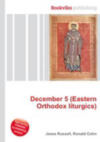 December 5 (Eastern Orthodox liturgics)
