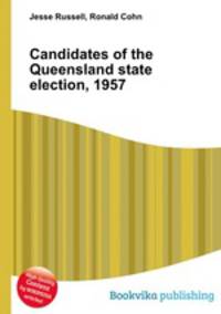 Candidates of the Queensland state election, 1957