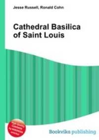 Cathedral Basilica of Saint Louis
