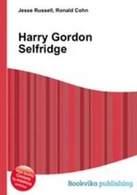 Harry Gordon Selfridge