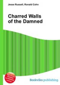 Charred Walls of the Damned