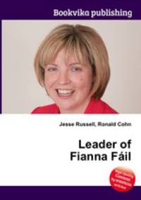 Leader of Fianna Fail