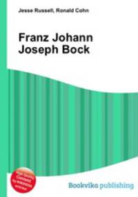 Franz Johann Joseph Bock