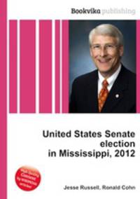 United States Senate election in Mississippi, 2012
