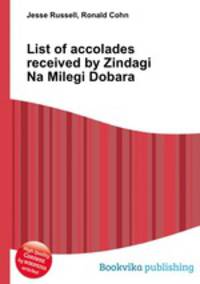 List of accolades received by Zindagi Na Milegi Dobara