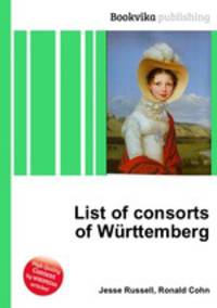 List of consorts of Wurttemberg