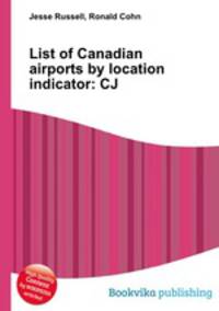 List of Canadian airports by location indicator: CJ