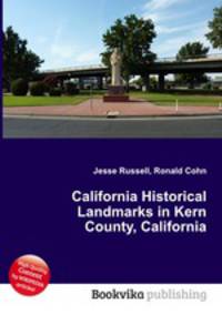 California Historical Landmarks in Kern County, California