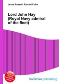 Lord John Hay (Royal Navy admiral of the fleet)