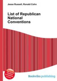 List of Republican National Conventions