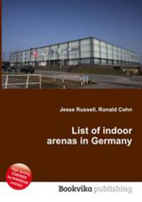 List of indoor arenas in Germany