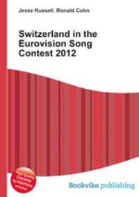 Switzerland in the Eurovision Song Contest 2012