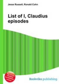 List of I, Claudius episodes