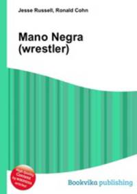 Mano Negra (wrestler)