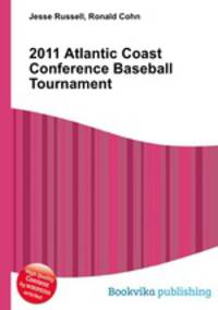 2011 Atlantic Coast Conference Baseball Tournament