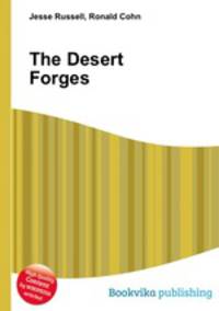 The Desert Forges