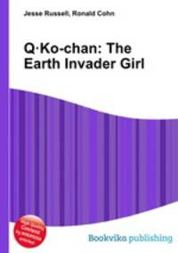 Q·Ko-chan: The Earth Invader Girl