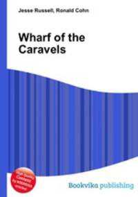 Wharf of the Caravels