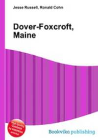Dover-Foxcroft, Maine