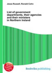 List of government departments, their agencies and their ministers in Northern Ireland
