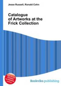 Catalogue of Artworks at the Frick Collection